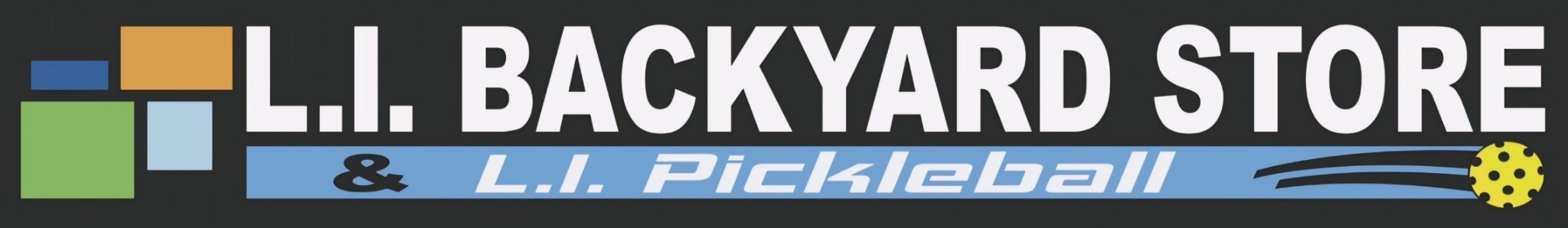 L.I. Backyard Store & L.I. Pickleball